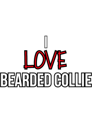 I Love Bearded Collie