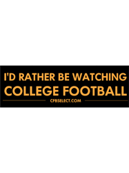 id rather be watching college football cfb