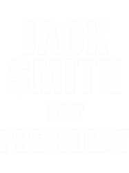 JACK SMITH FOR PRESIDENT Special Counsel