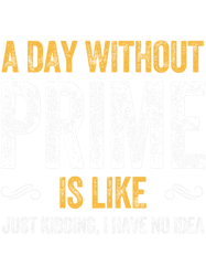 a day without prime is like drink