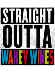 straight outta wakey wines prime