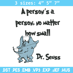 a person's a person, no matter how small embroidery design, dr seuss embroidery, embroidery file, digital download.