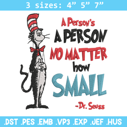 a person's no matter how small dr seuss embroidery design, dr seuss embroidery, embroidery file, digital download.