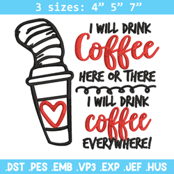 seuss day drink coffee embroidery design, dr seuss embroidery, embroidery file, embroidery design, digital download.