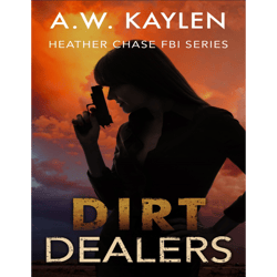 dirt dealers  2023  by (a.w. kaylen)