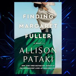 finding margaret fuller a novel kindle edition by allison pataki
