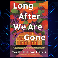 long after we are gone by terah shelton harris kindle edition