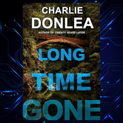 long time gone kindle edition by charlie donlea