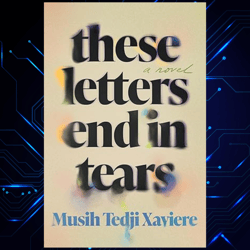 these letters end in tears kindle edition by musih tedji xaviere