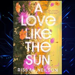 a love like the sun kindle edition by riss m neilson