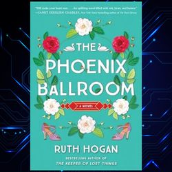 the phoenix ballroom kindle edition by ruth hogan