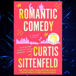 romantic comedy kindle edition by curtis sittenfeld