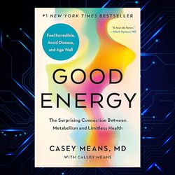 good energy kindle edition by casey means