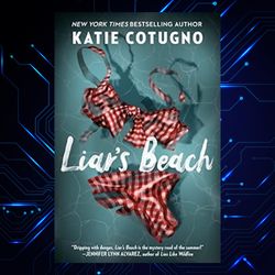 liar's beach kindle edition by katie cotugno