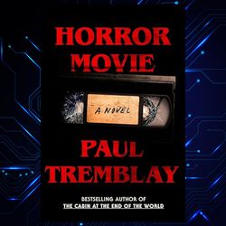 horror movie: a novel