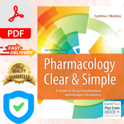 pharmacology clear and simple a guide to drug classifications and dosage calculations third edition