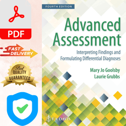 advanced assessment interpreting findings and formulating differential diagnoses fourth edition mary jo goolsby