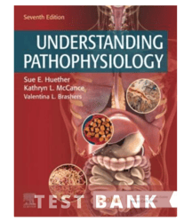 test bank understanding pathophysiology 7th edition huether test bank