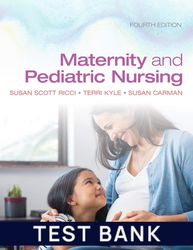 test bank for maternity and pediatric nursing 4th edition test bank