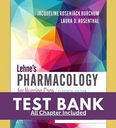 lehnes pharmacology for nursing care, 11th edition by laura rosenthal test bank