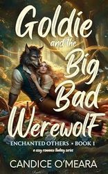 goldie and the big bad werewolf enchanted others book