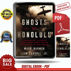 ghosts of honolulu: a japanese spy, a japanese american spy hunter by mark harmon - instant download