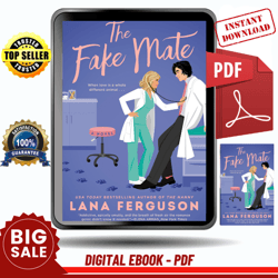 the fake mate by lana ferguson - instant download, etextbook, digital books pdf book, e-book, ebook, etextbook - pdf eb