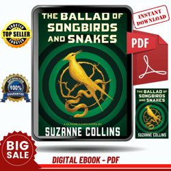 the ballad of songbirds and snakes (a hunger games novel) (the hunger games) by suzanne collins ebook - instant download