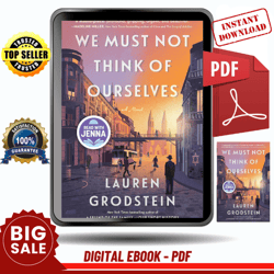 we must not think of ourselves: a novel by lauren grodstein - instant download, etextbook, digital books pdf book, e-boo