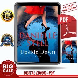 upside down: a novel by danielle steel - instant download