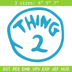 thing 2 embroidery design, embroidery file, logo embroidery, logo shirt, embroidery design, digital download.