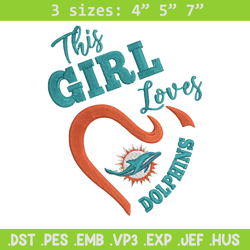 this girl loves  miami dolphins embroidery design, miami dolphins embroidery, nfl embroidery, logo sport embroidery.