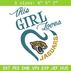 this girl loves jacksonville jaguars embroidery design, jaguars embroidery, nfl embroidery, logo sport embroidery.