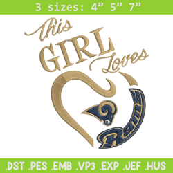this girl loves los angeles rams embroidery design, rams embroidery, nfl embroidery, sport embroidery, embroidery design