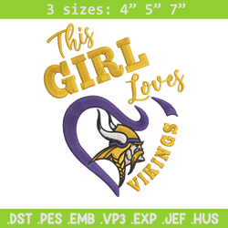 this girl loves minnesota vikings embroidery design, vikings embroidery, nfl embroidery, logo sport embroidery.