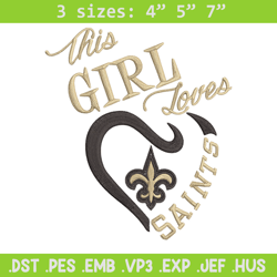 this girl loves new orleans saints embroidery design, saints embroidery, nfl embroidery, logo sport embroidery.