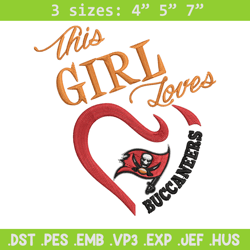 this girl loves tampa bay buccaneers embroidery design, buccaneers embroidery, nfl embroidery, logo sport embroidery.