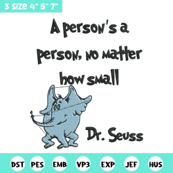 a person's a person, no matter how small embroidery design, dr seuss embroidery, embroidery file, digital download.