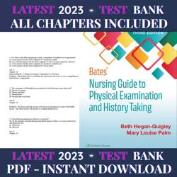 test bank bates nursing guide to physical examination and history taking 3rd edition beth hogan-quigley latest 2023