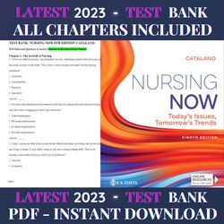 test bank nursing now: today's issues, tomorrows trends 8th edition by catalano | all chapters included