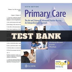 test bank primary care art and science of advanced practice nursing-an interprofessional approach 6th edition dunphy