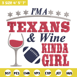 i'm a texans & wine kinda girl houston texans embroidery design, texans embroidery, nfl embroidery, sport embroidery.