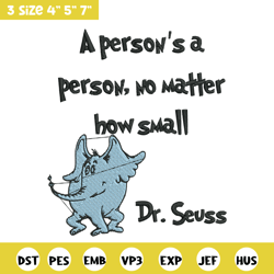 a person's a person, no matter how small embroidery design, dr seuss embroidery, embroidery file, digital download.