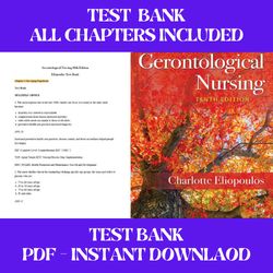 gerontological nursing 10th edition by charlotte eliopoulo test bank all chapters included