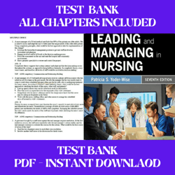 leading and managing in nursing 7th edition by patricia s. yoder-wise test bank all chapters included