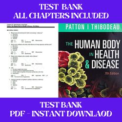 the human body in health & disease 7th edition by kevin t. patton test bank all chapters included