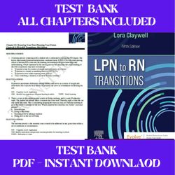 lpn to rn transitions 5th edition by lora claywell test bank all chapters included