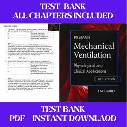 test bank pilbeam's mechanical ventilation physiological and clinical applications 5th edition by james m. cairo all cha