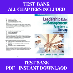 test bank leadership roles and management functions in nursing theory 9th edition marquis| all chapters included