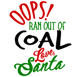 oops ran out of coal love santa svg, christmas toilet paper svg, holidays svg, christmas svg designs, digital download